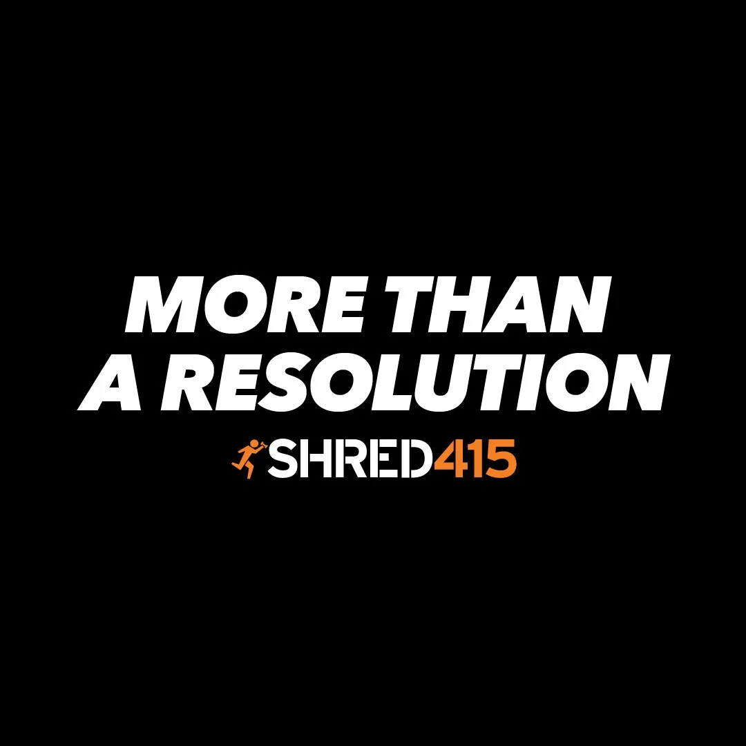 My Game Changer = SHRED415 > It's More Than a Workout. 