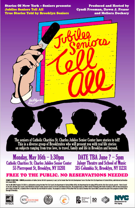 St. Charles Senior Center 55 pierrepont St, Brooklyn, NY 11201 Show #1: May 16th, 2016- 1:30pm Show #2: June, 2016 - 5:00pm
