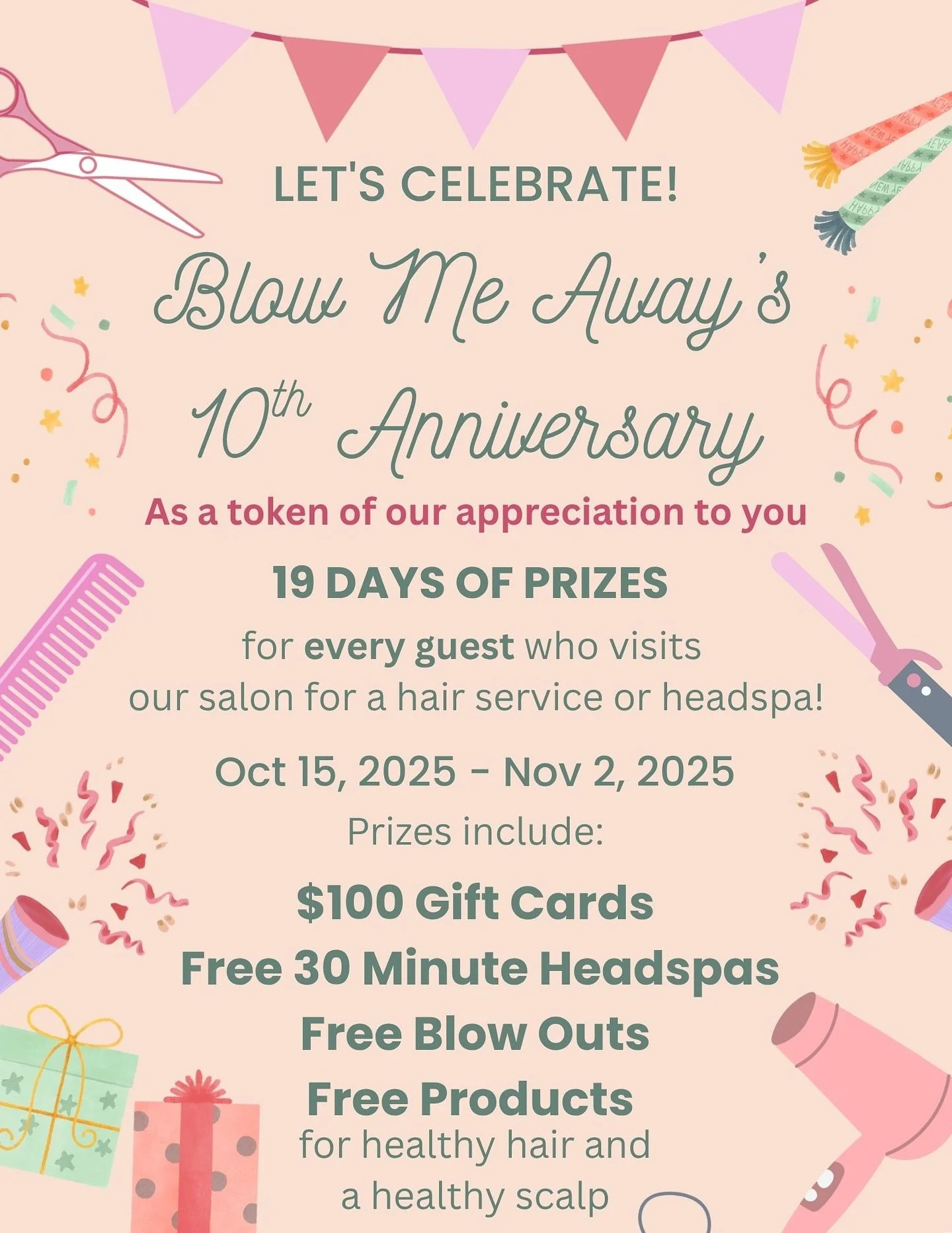 The celebration begins today! 🎉

Come visit us and help celebrate 10 years of Blow Me Away 💛

For the next 19 days, every guest has a chance to win daily prizes &mdash; our way of saying thank you for being part of our journey.

#BlowMeAwaySalon #1