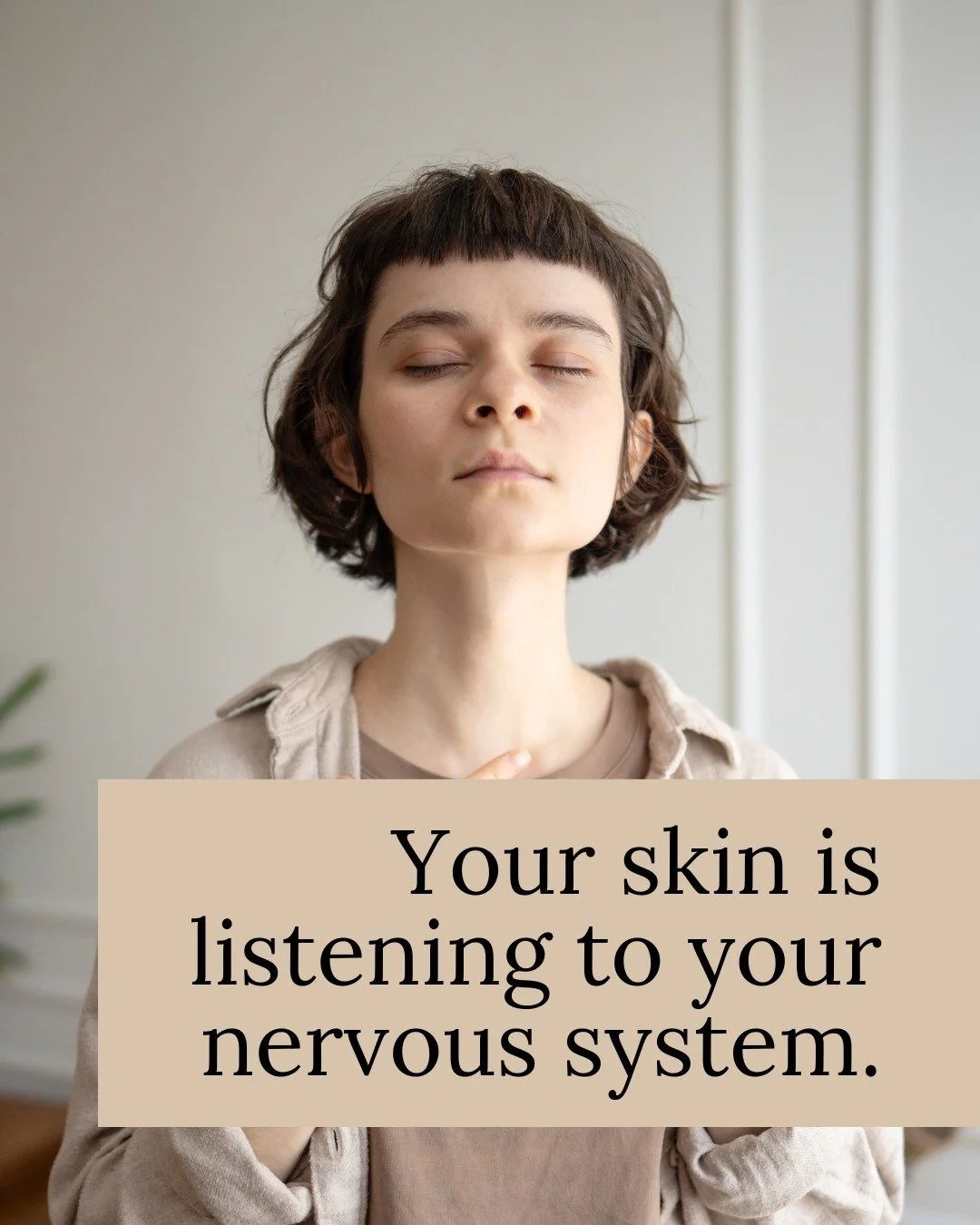 Skin doesn&rsquo;t exist in isolation.

It responds to stress, to overwhelm, to how safe the body feels, and to how deeply we allow ourselves to rest. This is why the nervous system plays such a central role in my work.

When we slow the breath, soft