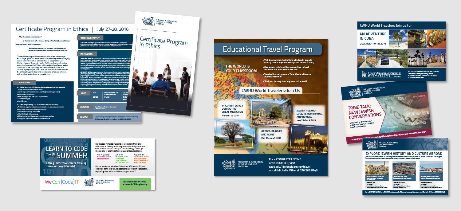 A selection of the many collateral and advertising pieces I've designed for Siegal Lifelong Learning. Pieces include: ads, mailers, postcards, brochures, handouts, flyers, invitations, banner ads, and more.