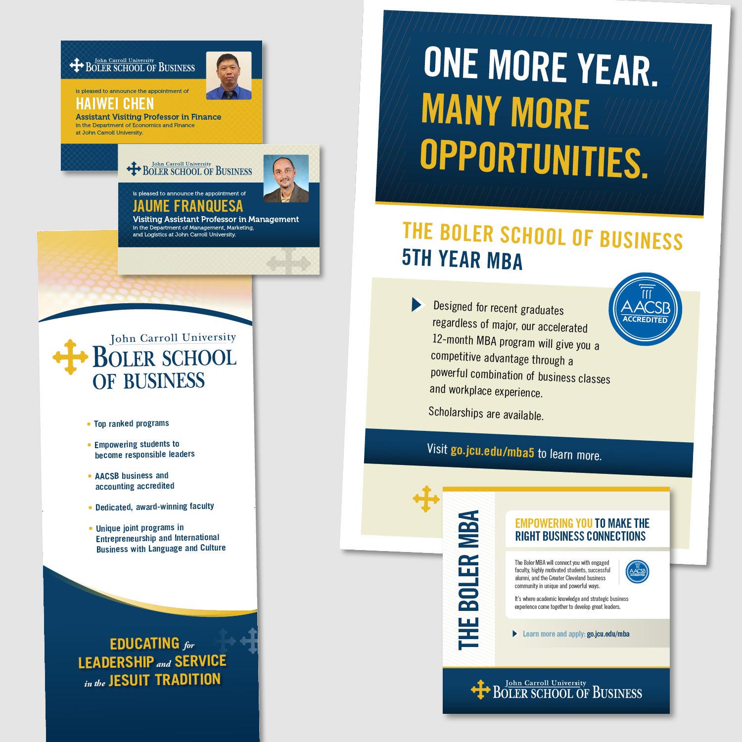  Working within brand guidelines and colors, I designed multiple layouts for the Boler School of Business at John Carroll University. Pieces include: ads, posters, banner stands, postcards, and more. 