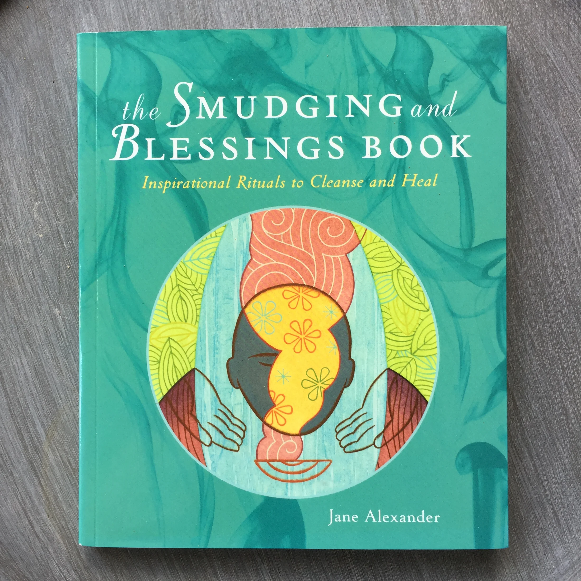 The Smudging and Blessings Book 