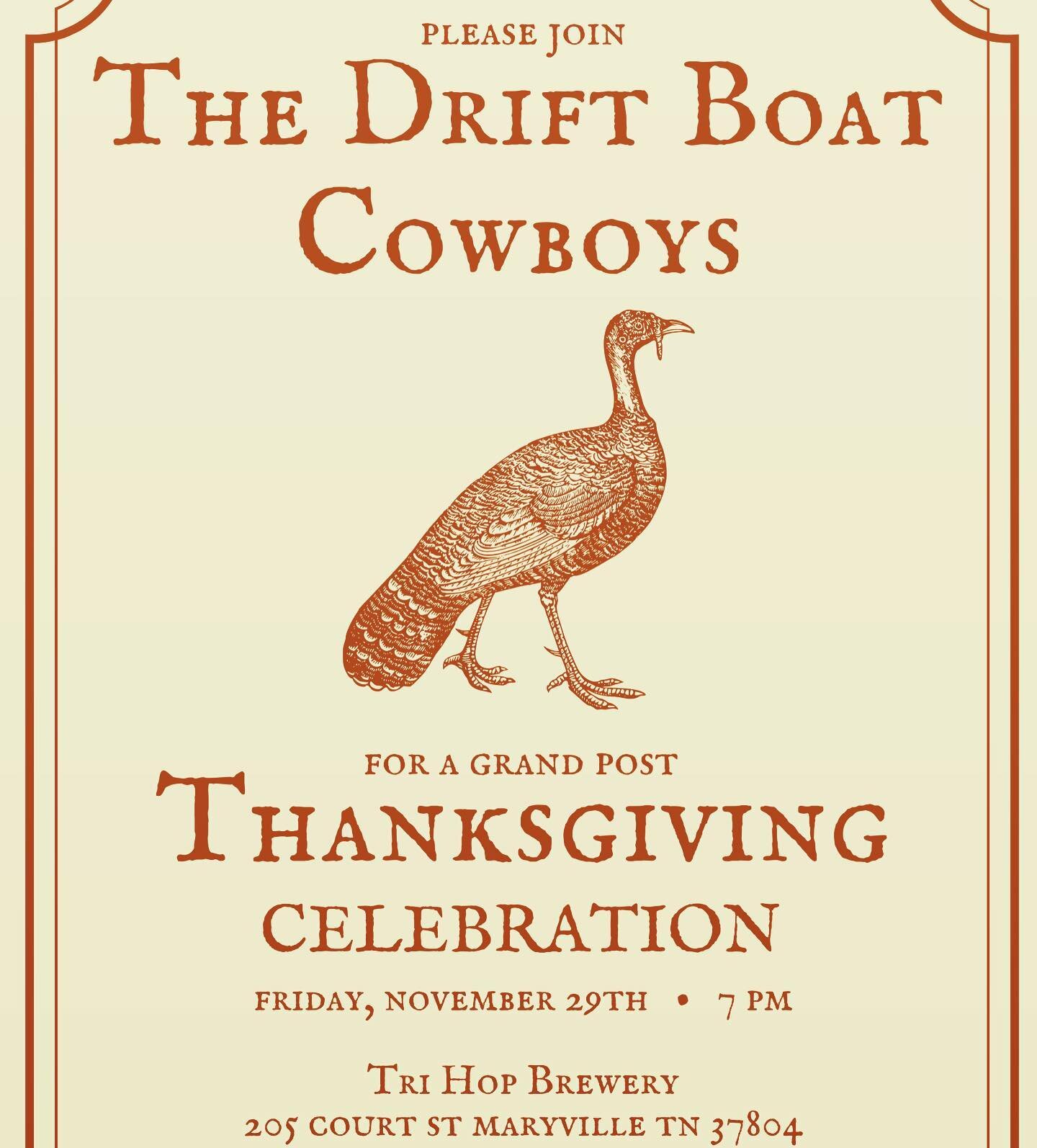 The Drift Boat Cowboys are playing Tri Hop Brewery in Maryville, TN next Friday night at 7pm. Bring the whole family and come have a ball.