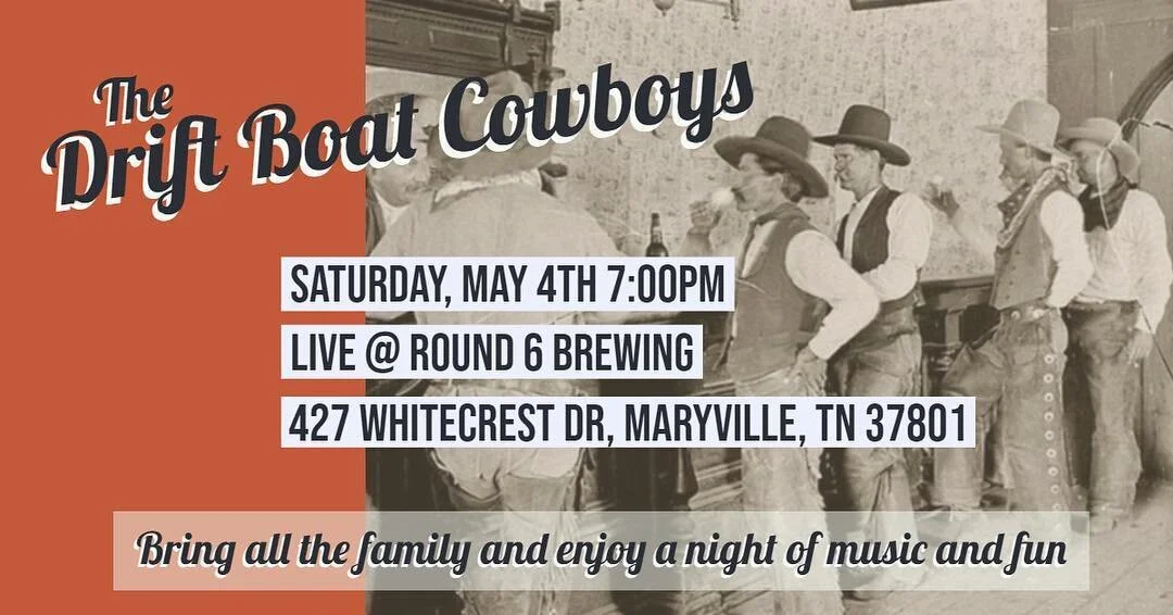 Join the Drift Boat Cowboys at Round 6 Brewing in Maryville on Saturday, May 4th. See you there! #driftboatcowboys #round6brewing