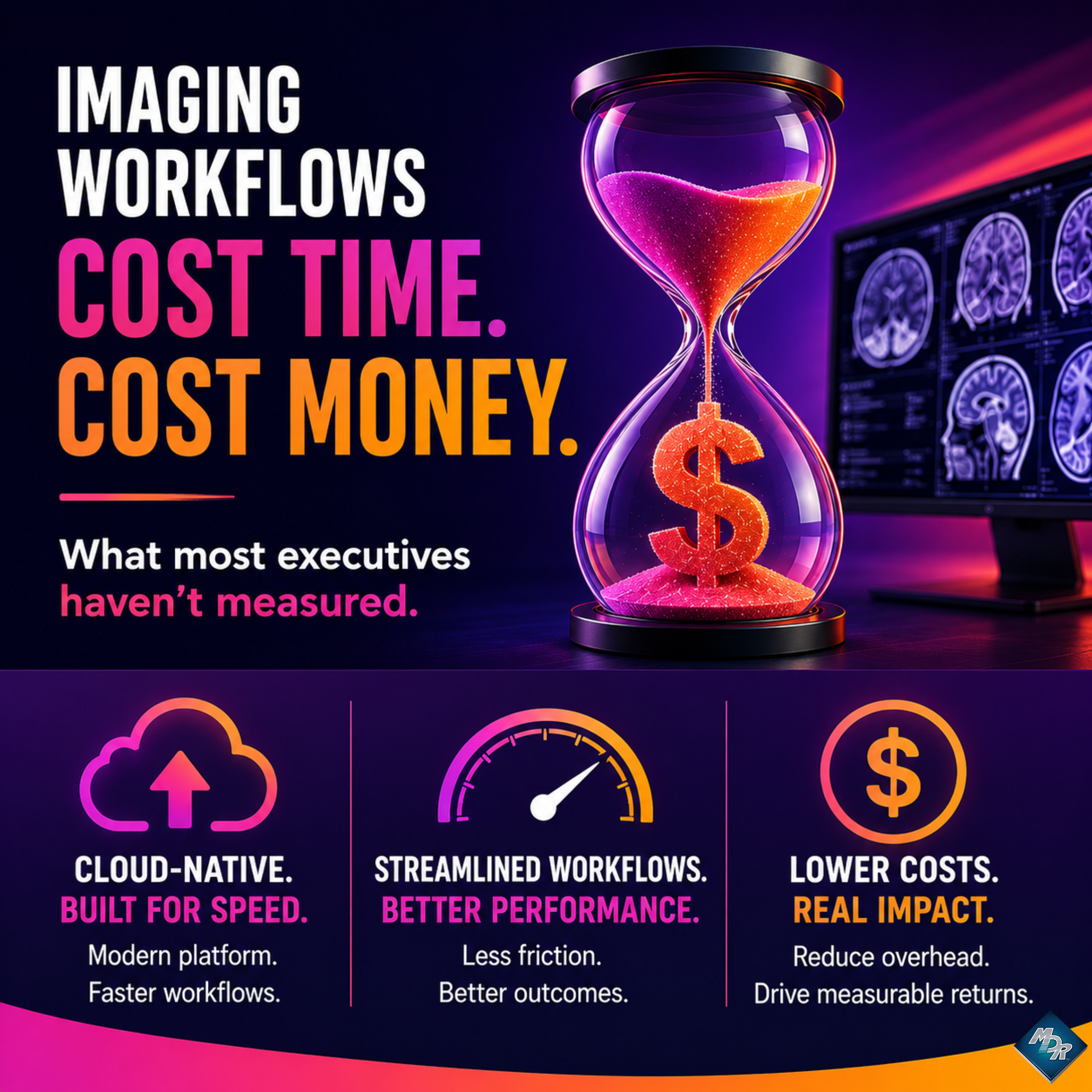 Medical imaging workflows are costing health systems time and money most executives haven't measured