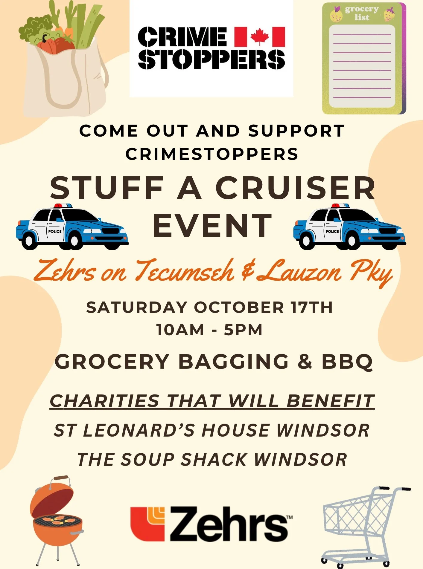 TOMORROW - Saturday Oct 17th

Join Crime Stoppers tomorrow at Zehrs on Lauzon Parkway from 10 AM to 5 PM for our annual STUFF A CRUISER event!

We&rsquo;ll be collecting food donations to support two amazing local charities: St. Leonard&rsquo;s House