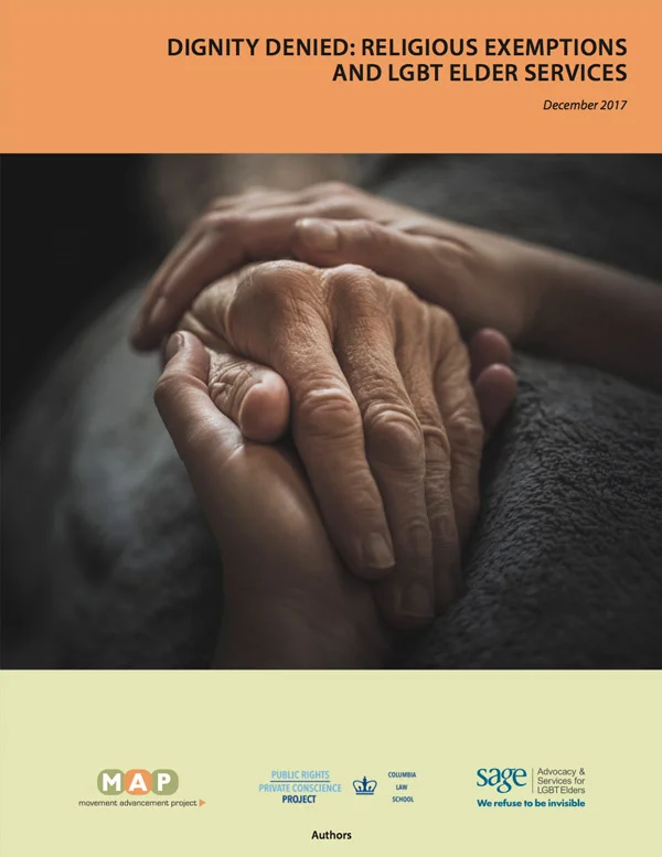 Dignity Denied: Religious Exemptions and LGBT Elder Services 