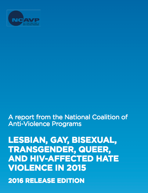 Lesbian, Gay, Bisexual, Transgender, Queer, and HIV-Affected Hate Violence in 2015