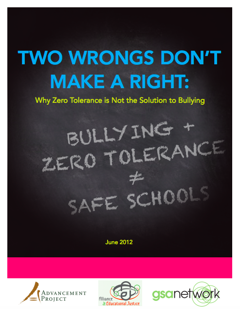 Two Wrongs Don’t Make a Right: Why Zero Tolerance Is Not the Solution to Bullying