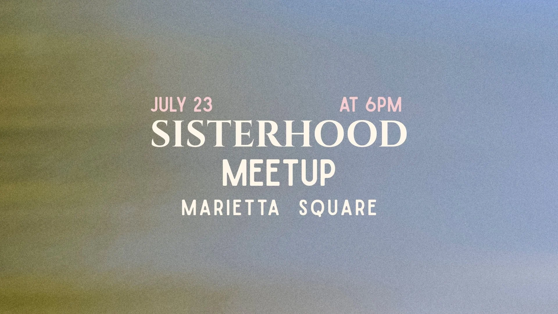 Sisterhood Meetup