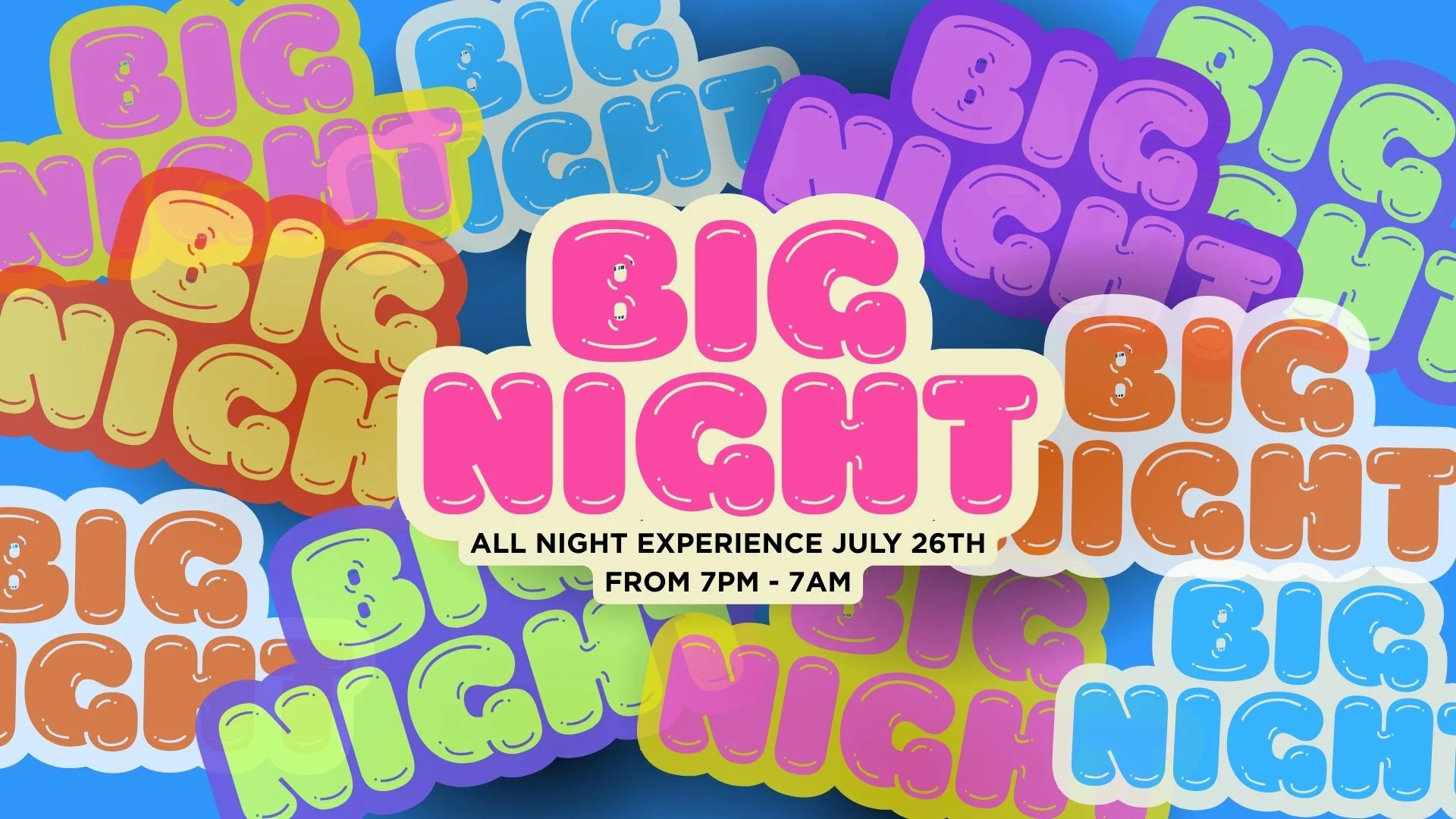 Big Night All Night Experience 