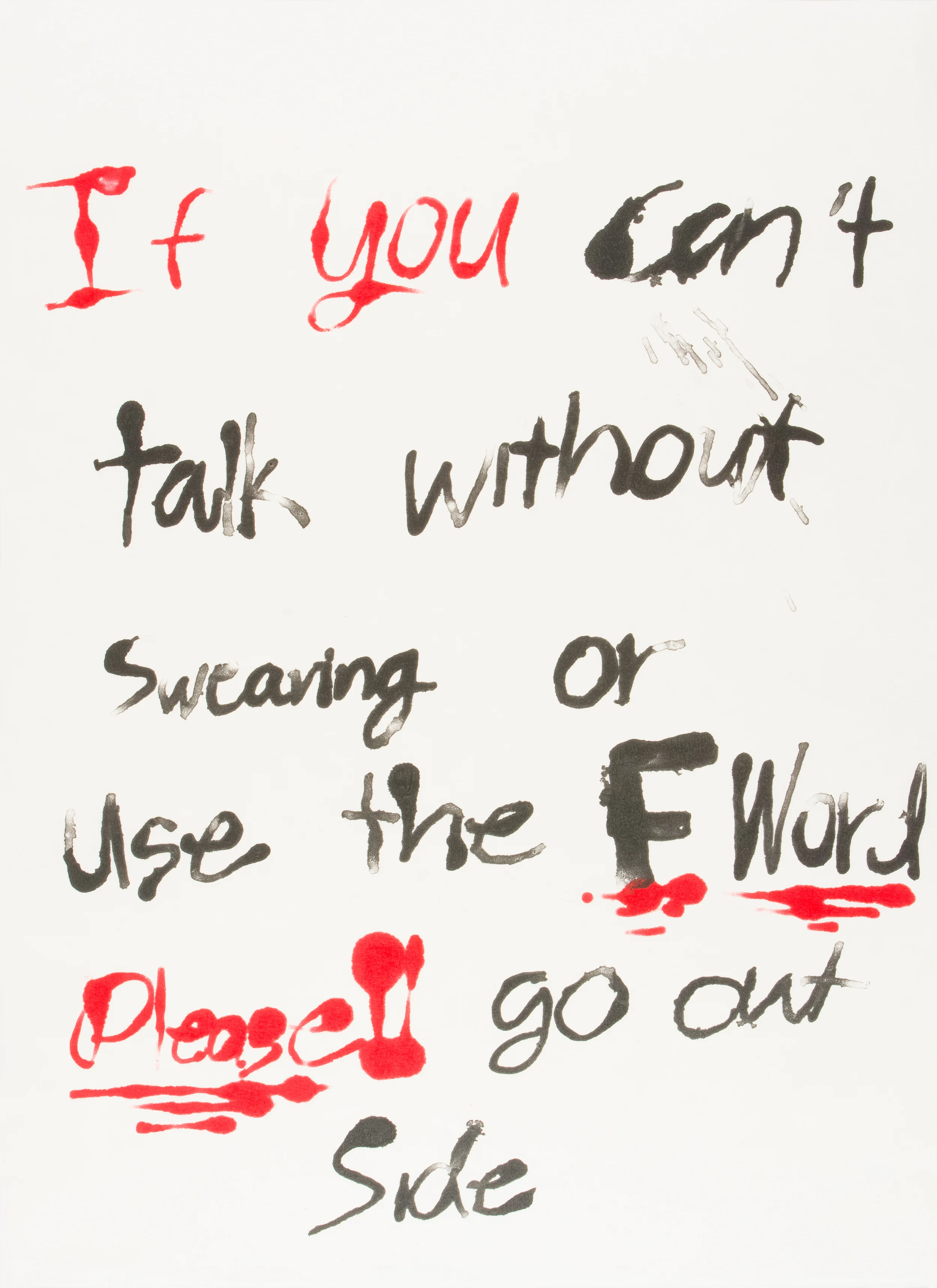 “If You Can't Talk Without Swearing #3” by Todd Norsten 2016