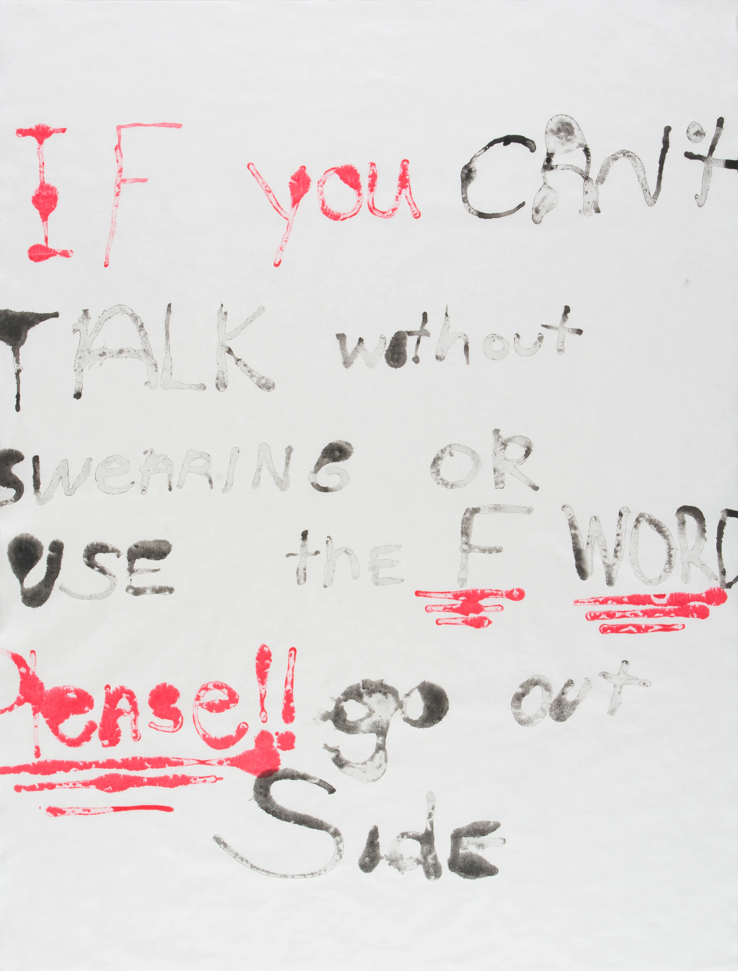“If You Can't Talk Without Swearing #4” by Todd Norsten 2016