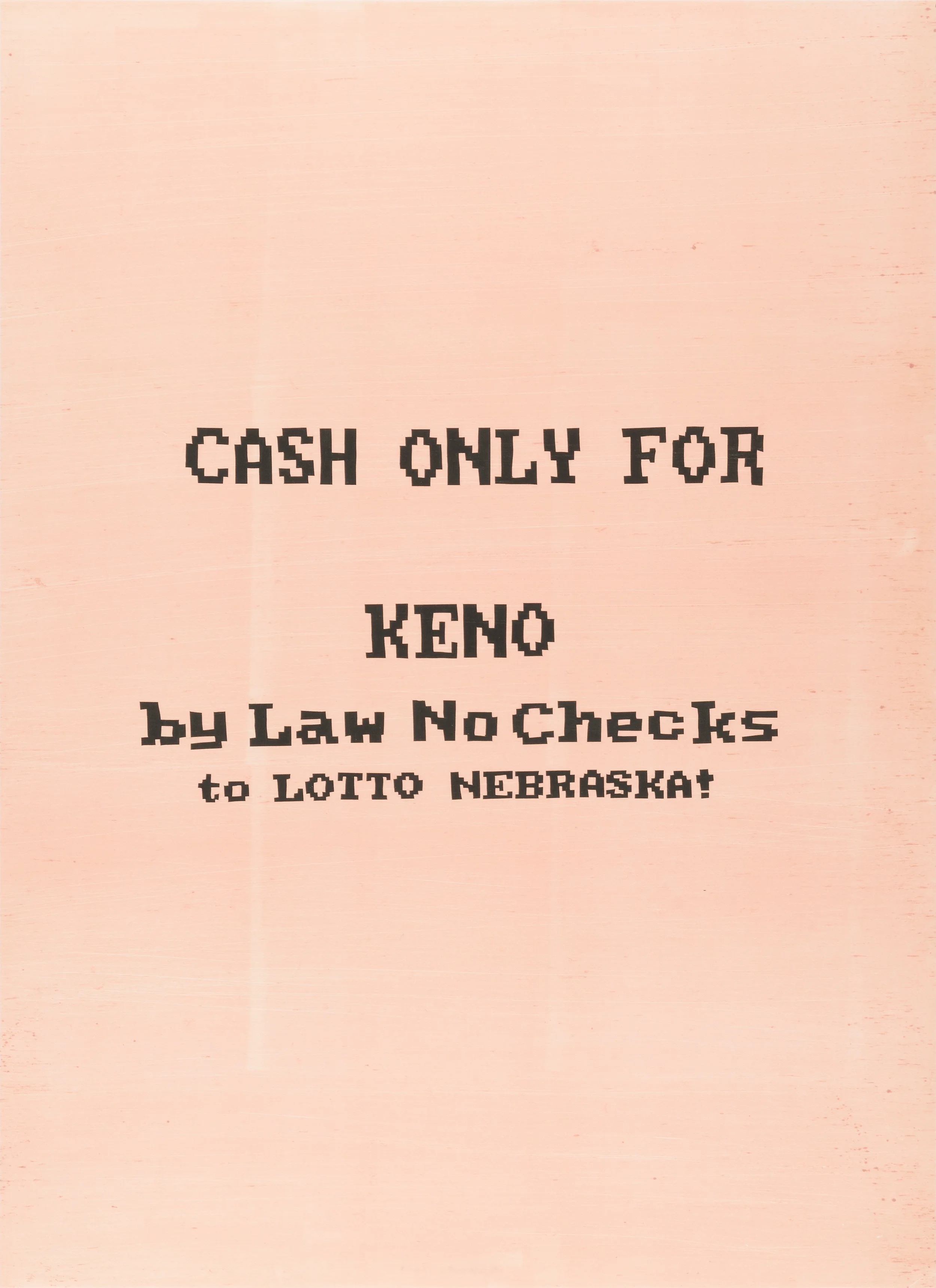 “Cash Only for Keno” by Todd Norsten 2017