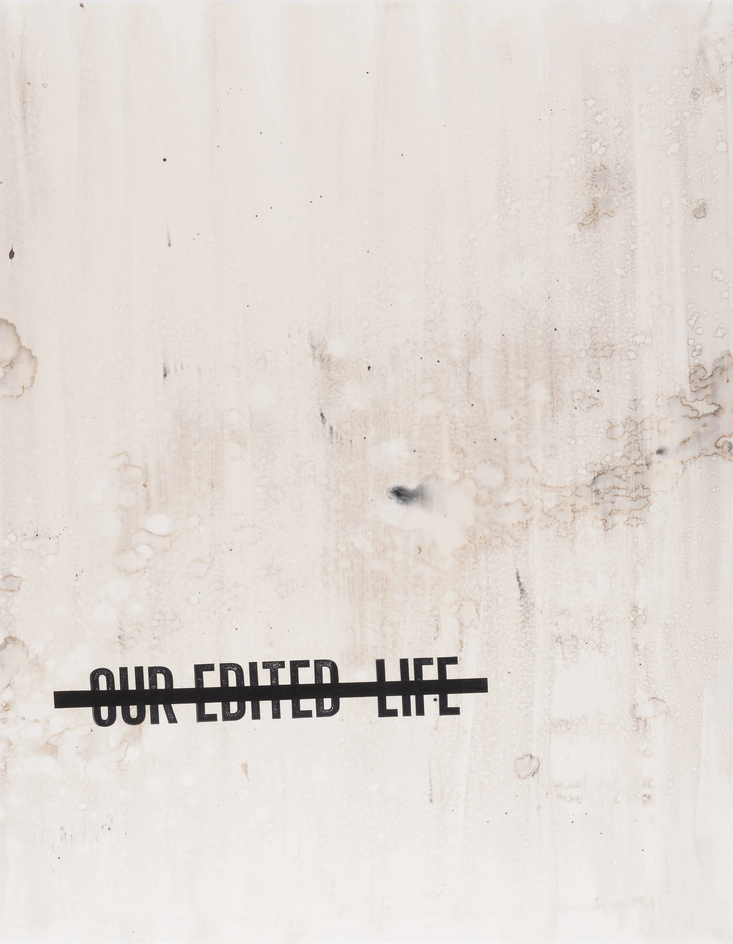“Our Edited Life #3” by Todd Norsten 2017
