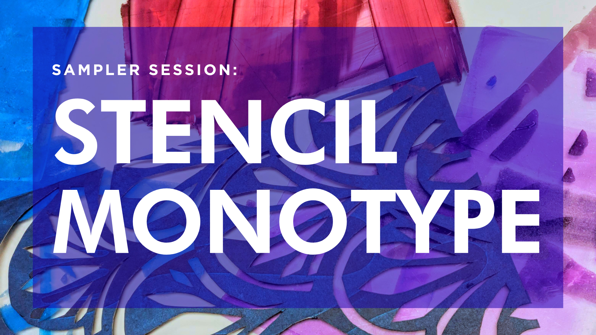 Sampler Session: Stencil Monotype