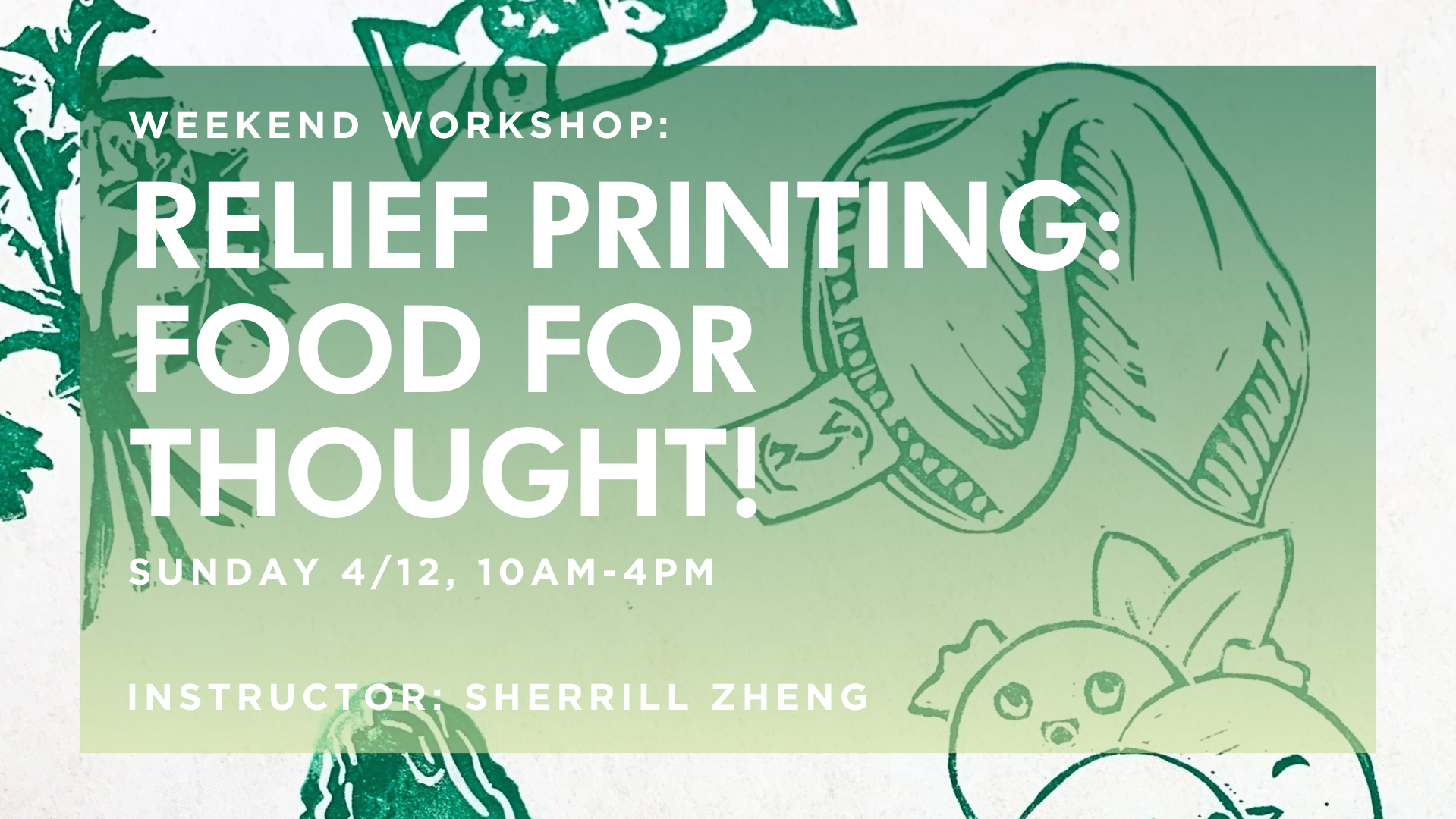 Weekend Workshop: Relief Printing: Food for Thought!