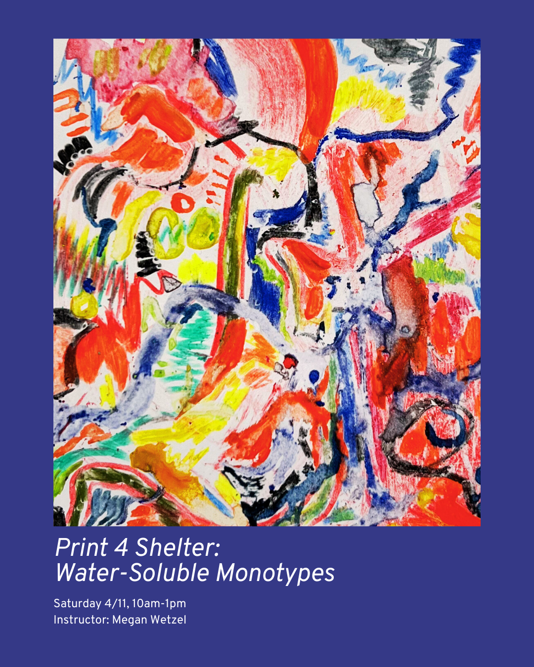Print 4 Shelter: Water Soluble Monotypes