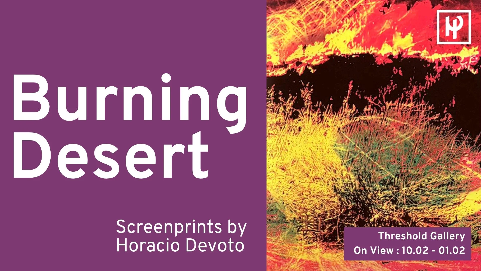 Burning Desert: Screenprints by Horacio Devoto