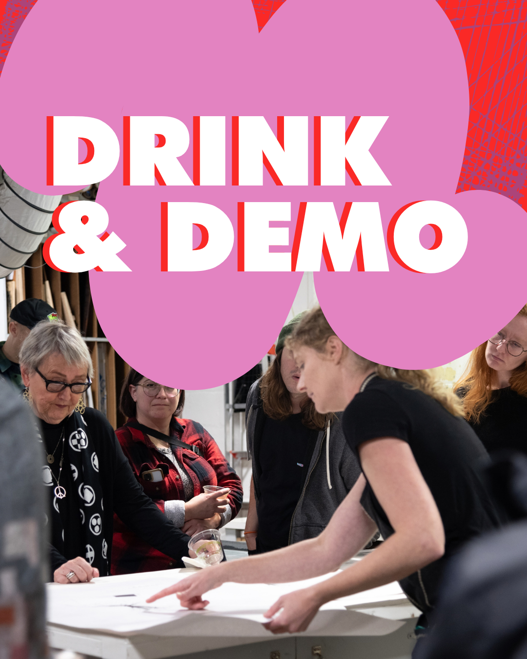 Drink & Demo