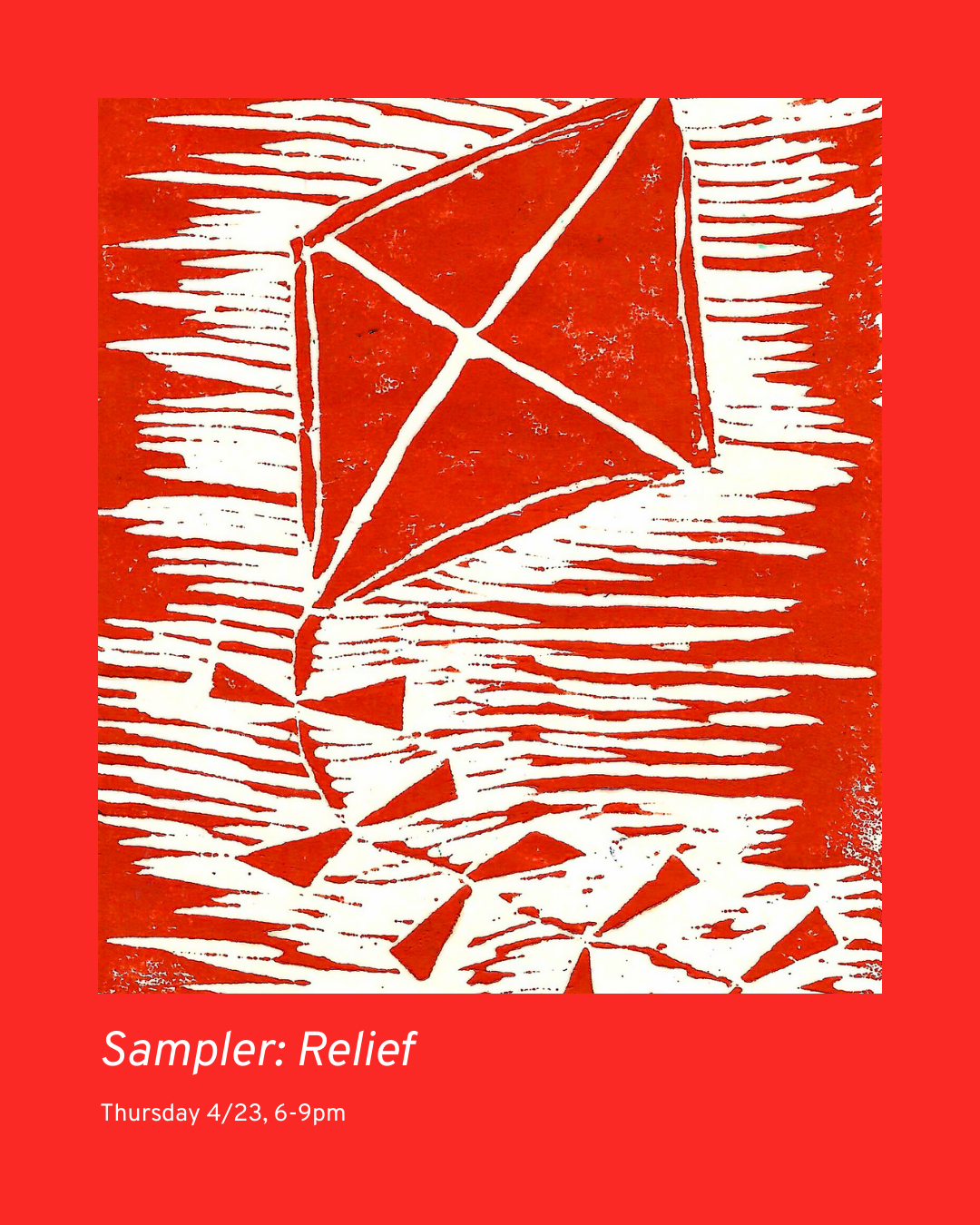 Sampler Session - April 23: Relief