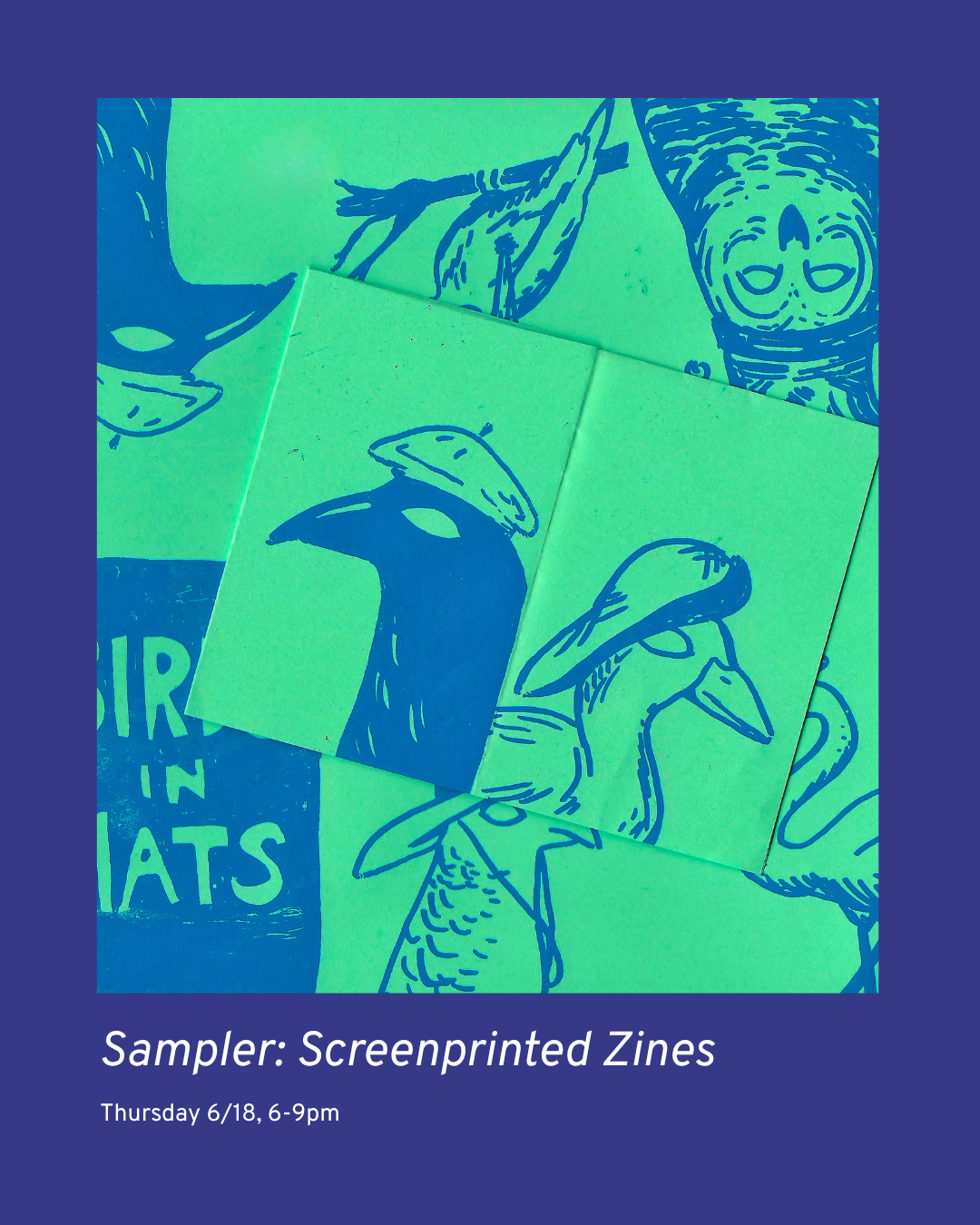 Sampler Session - June 18: Screenprinted Zines