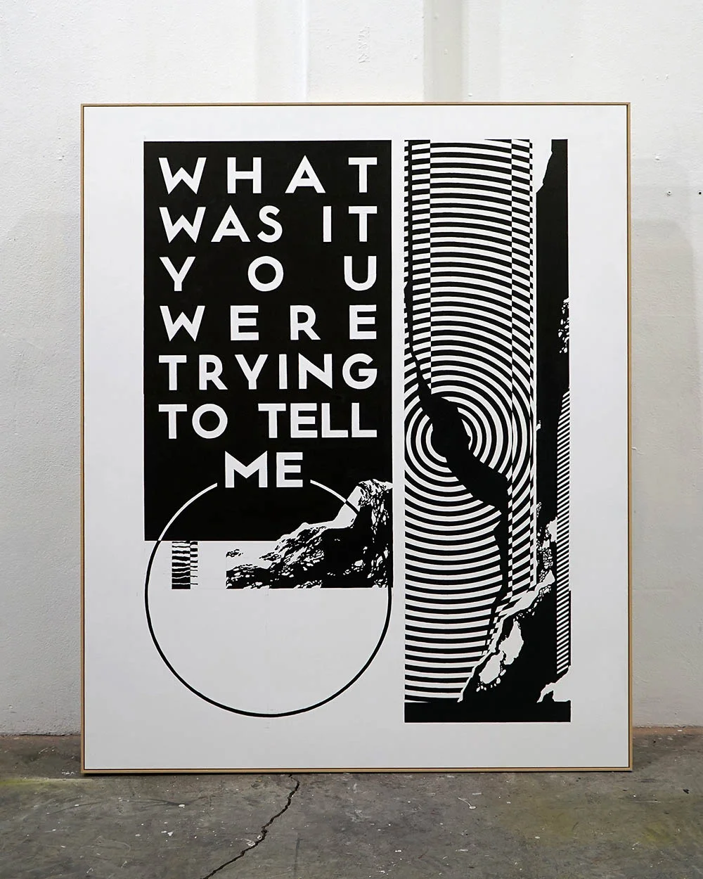 WHAT WAS IT YOU WERE TRYING TO TELL ME Acrylic on Birch Ply 110cm x 135cm