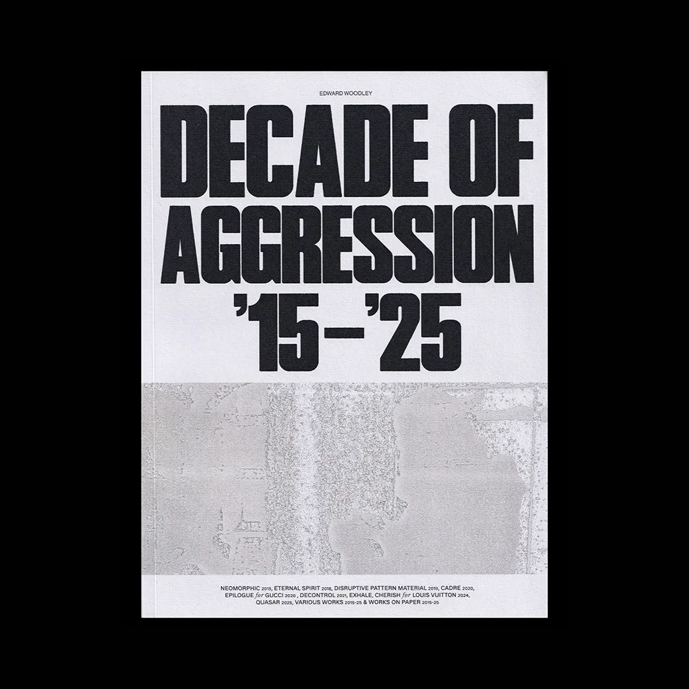 Edward Woodley - 'Decade Of Aggression' Artist Publication