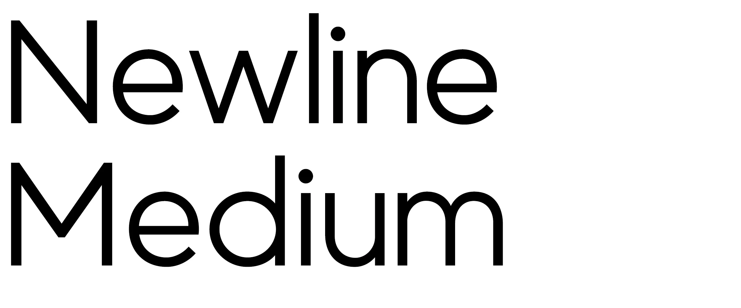 Newline Medium