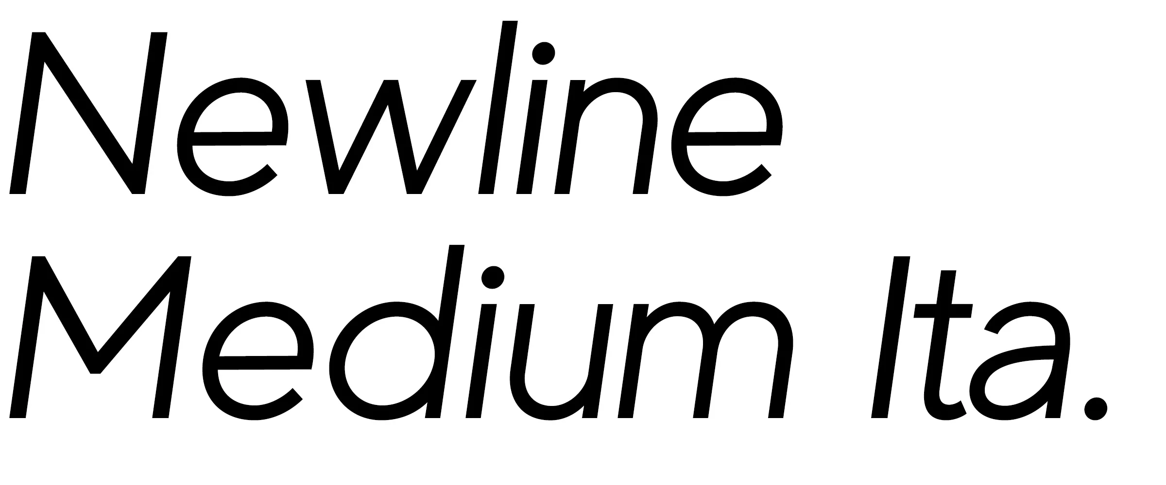 Newline Medium Italic