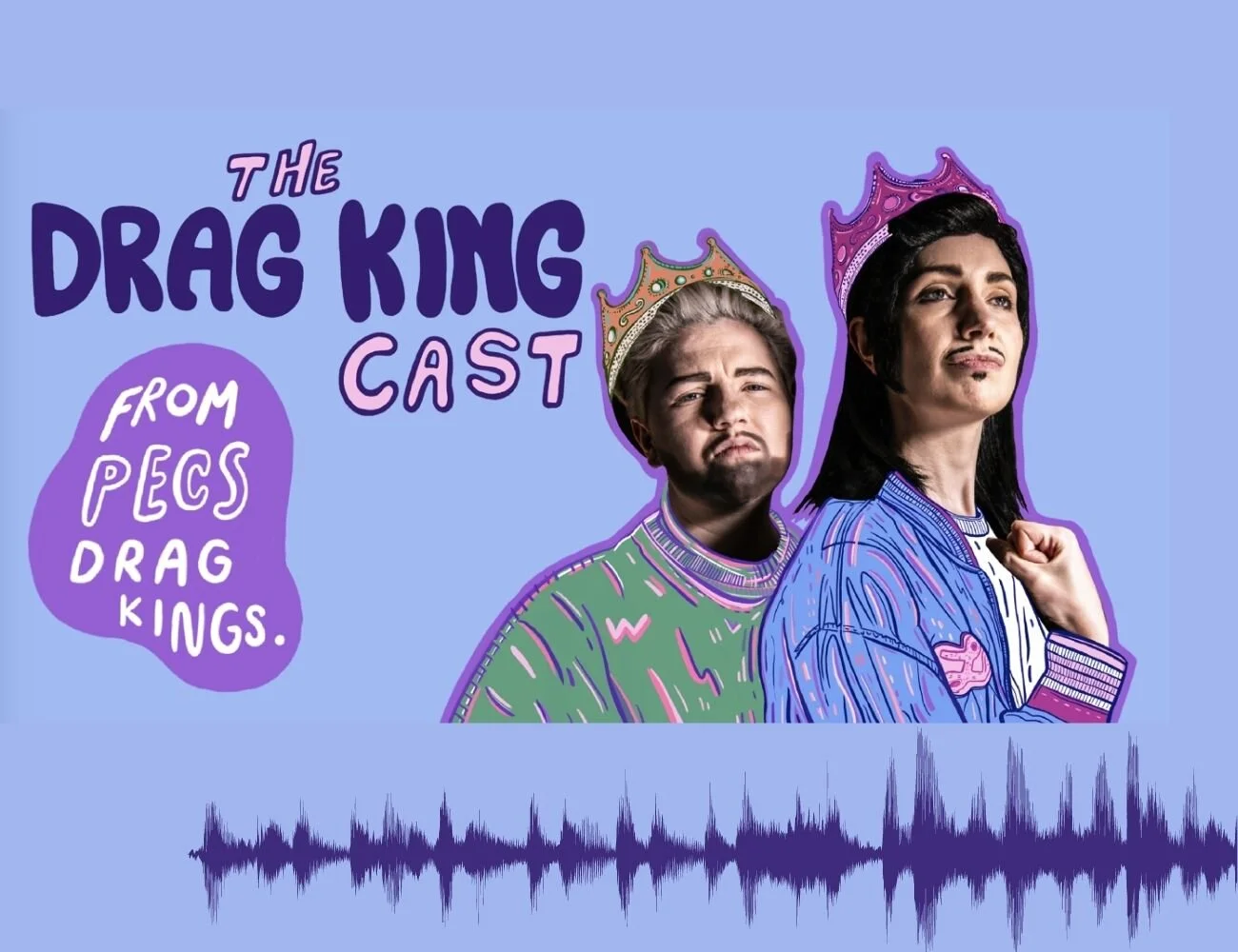 Pecs' The Drag King Cast is OUT NOW!