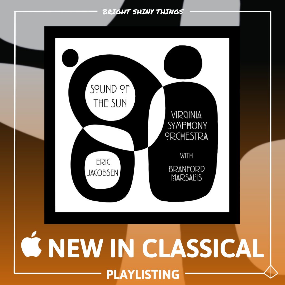SOUND OF THE SUN | APPLE MUSIC - NEW IN CLASSICAL 