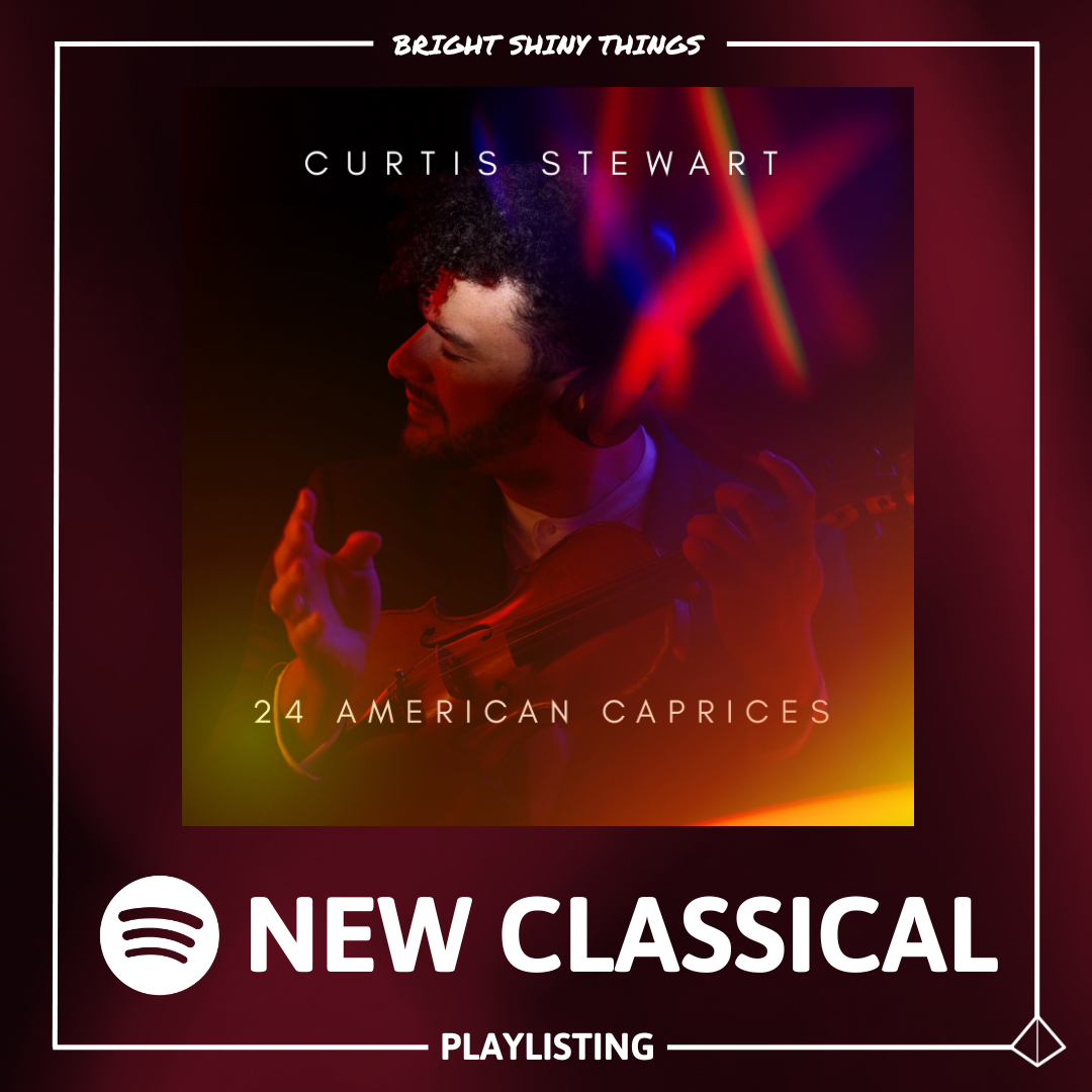 24 AMERICAN CAPRICES | SPOTIFY - NEW CLASSICAL