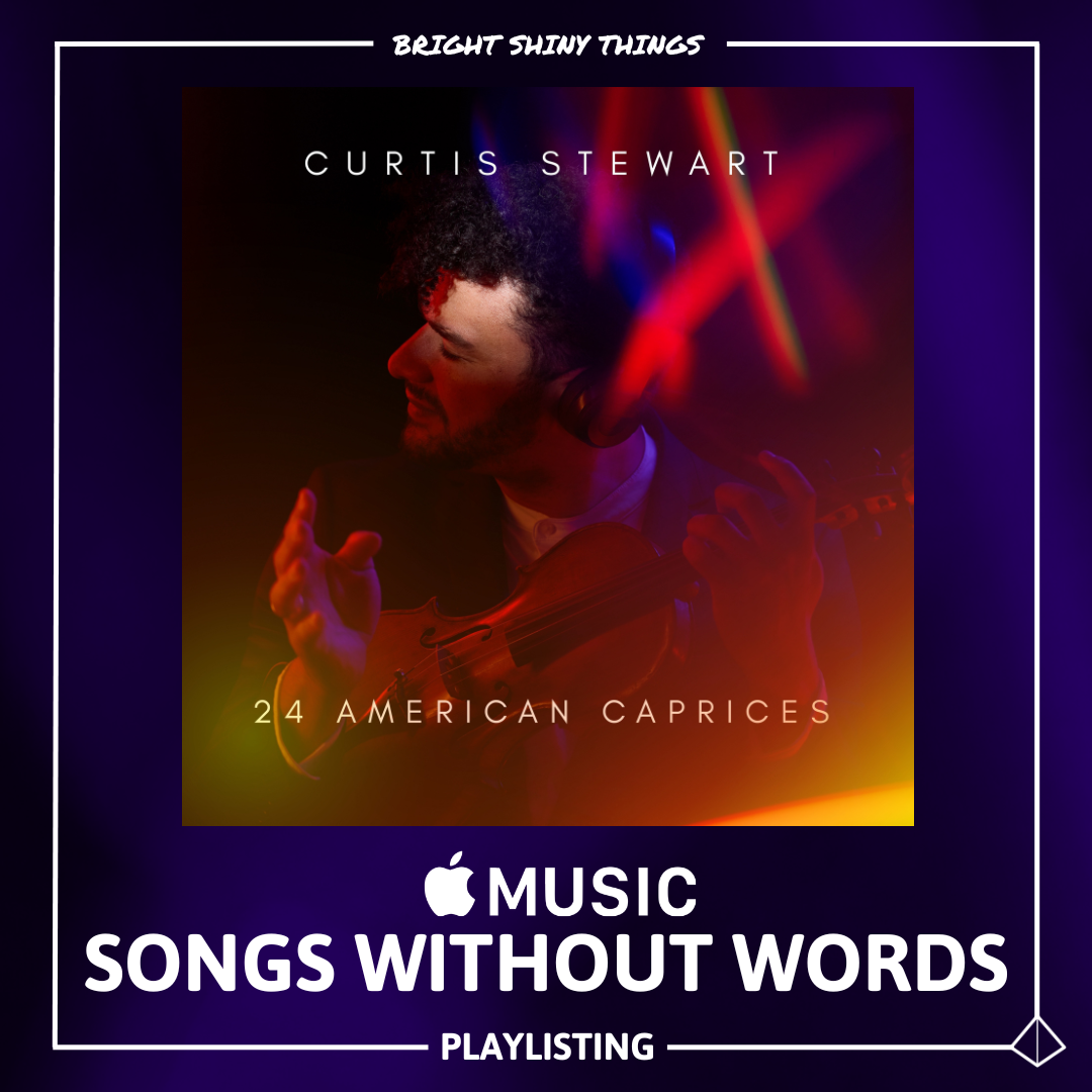 24 AMERICAN CAPRICES | APPLE MUSIC - SONGS WITHOUT WORDS