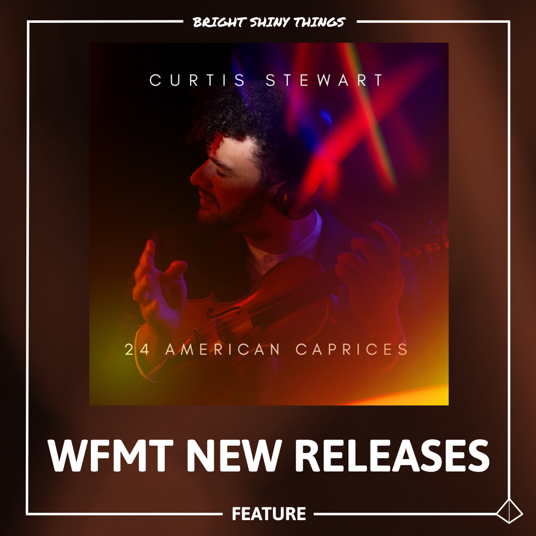 24 AMERICAN CAPRICES | WFMT NEW RELEASES - FEATURE