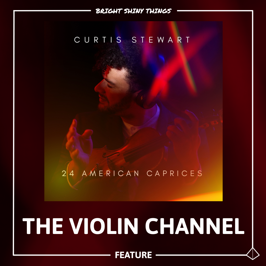 24 AMERICAN CAPRICES | THE VIOLIN CHANNEL - FEATURE