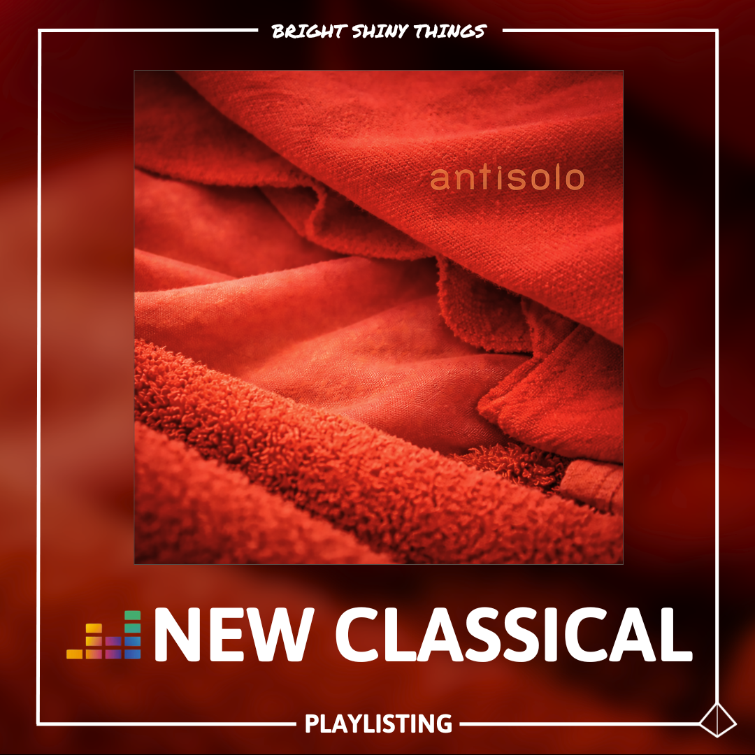 ANTISOLO | DEEZER - NEW CLASSICAL