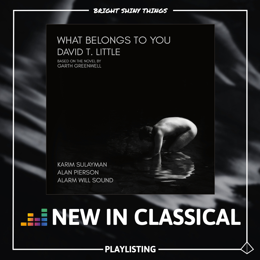 WHAT BELONGS TO YOU | DEEZER - NEW CLASSICAL