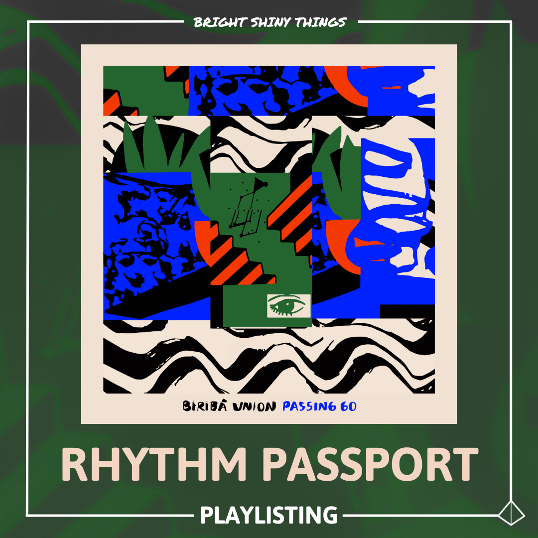 PASSING GO | RHYTHM PASSPORT - PLAYLISTING