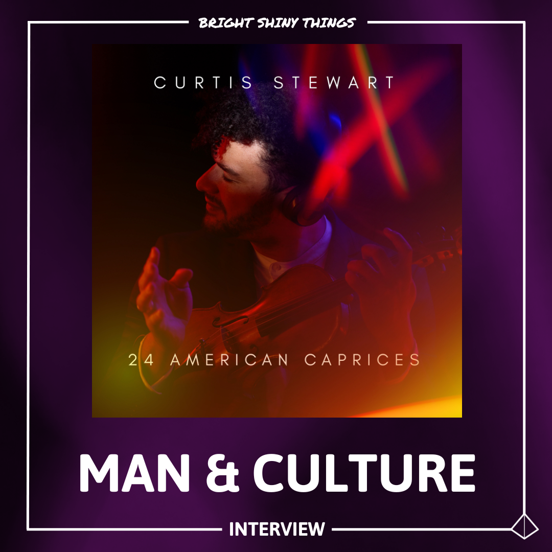 24 AMERICAN CAPRICES | MAN &amp; CULTURE - INTERVIEW