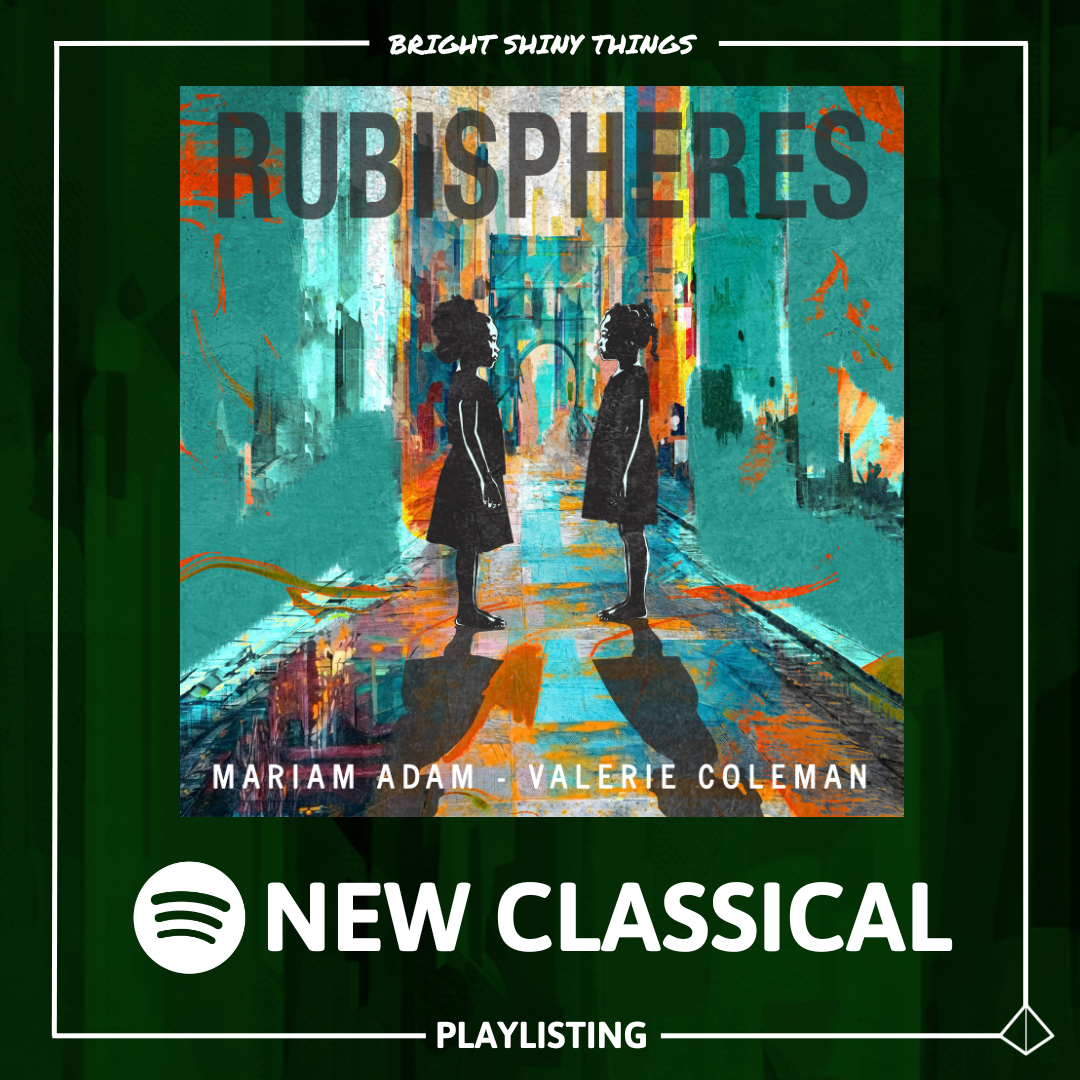 RUBISPHERES | SPOTIFY - NEW CLASSICAL