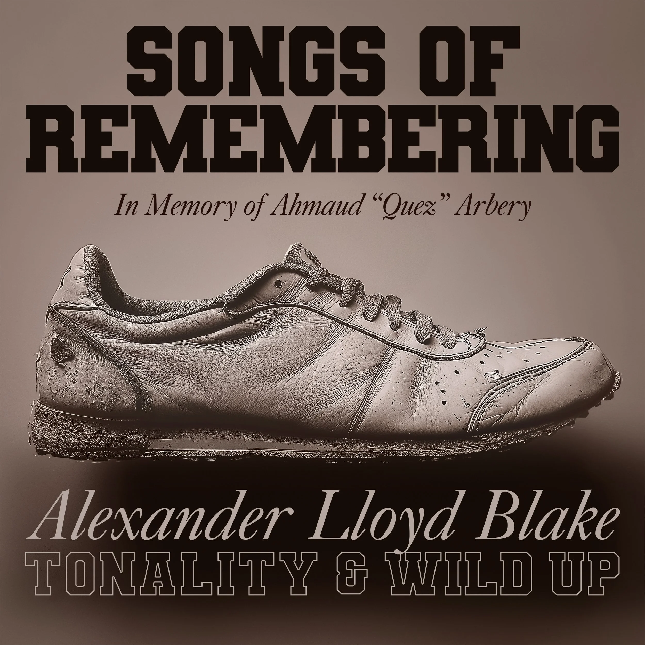 <a href=“https://www.brightshiny.ninja/songs-of-remembering><b>SONGS OF REMEMBERING </a></b>Tonality, Wild Up, Alexander Lloyd Blake