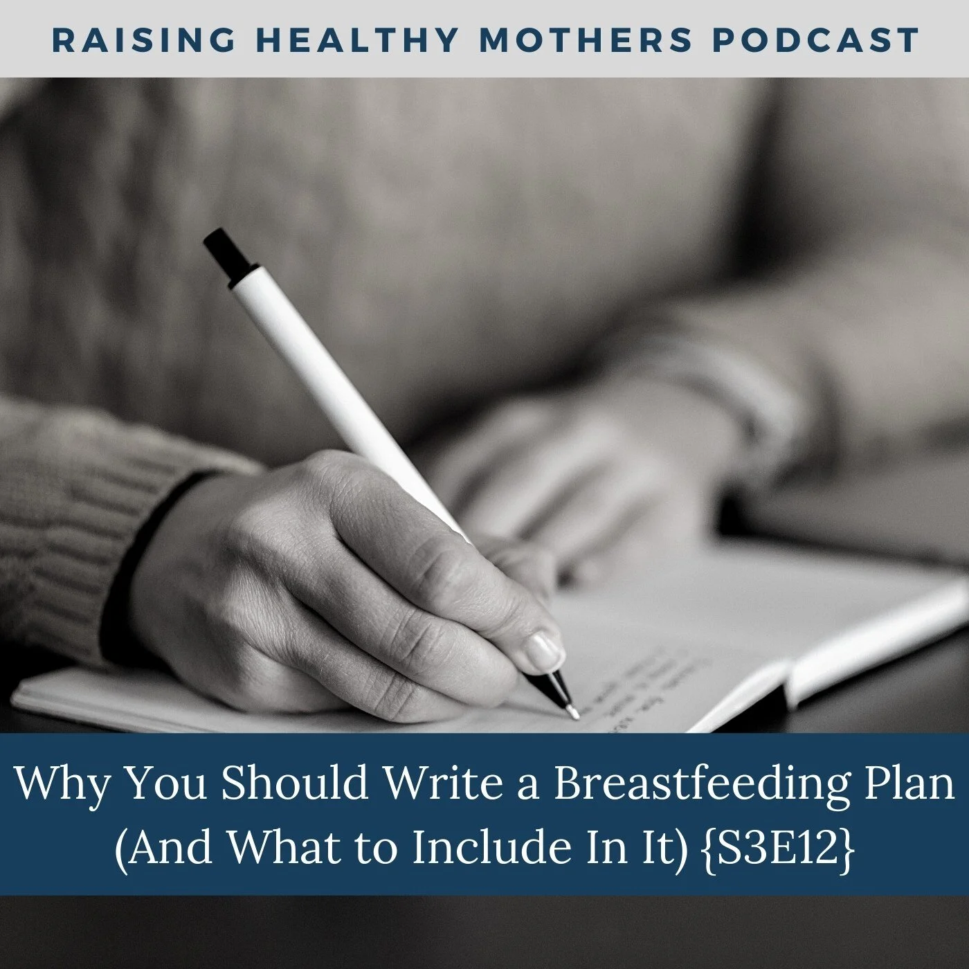 Why You Should Write a Breastfeeding Plan (and What to Include in it) {S3E12}