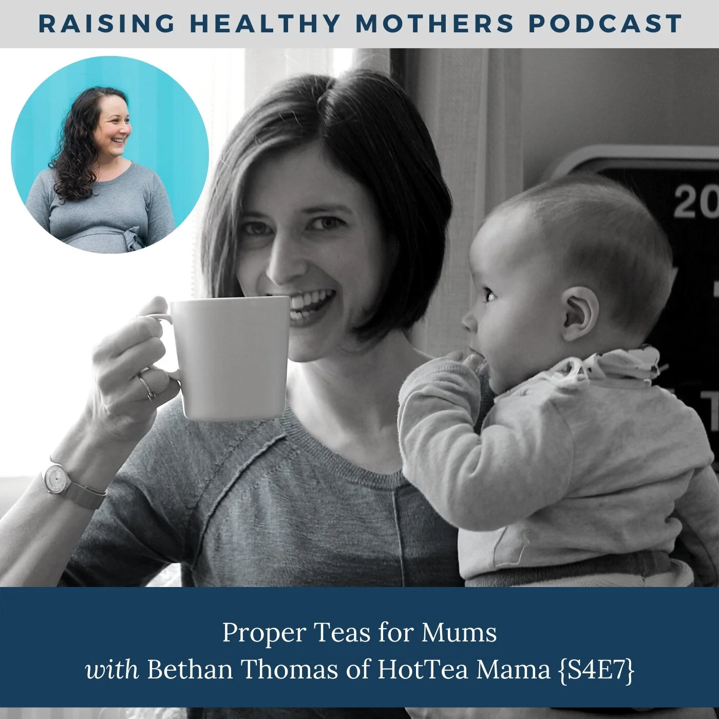 Proper Tea for Mums with Bethan Thomas of HotTea Mama {S4E7}