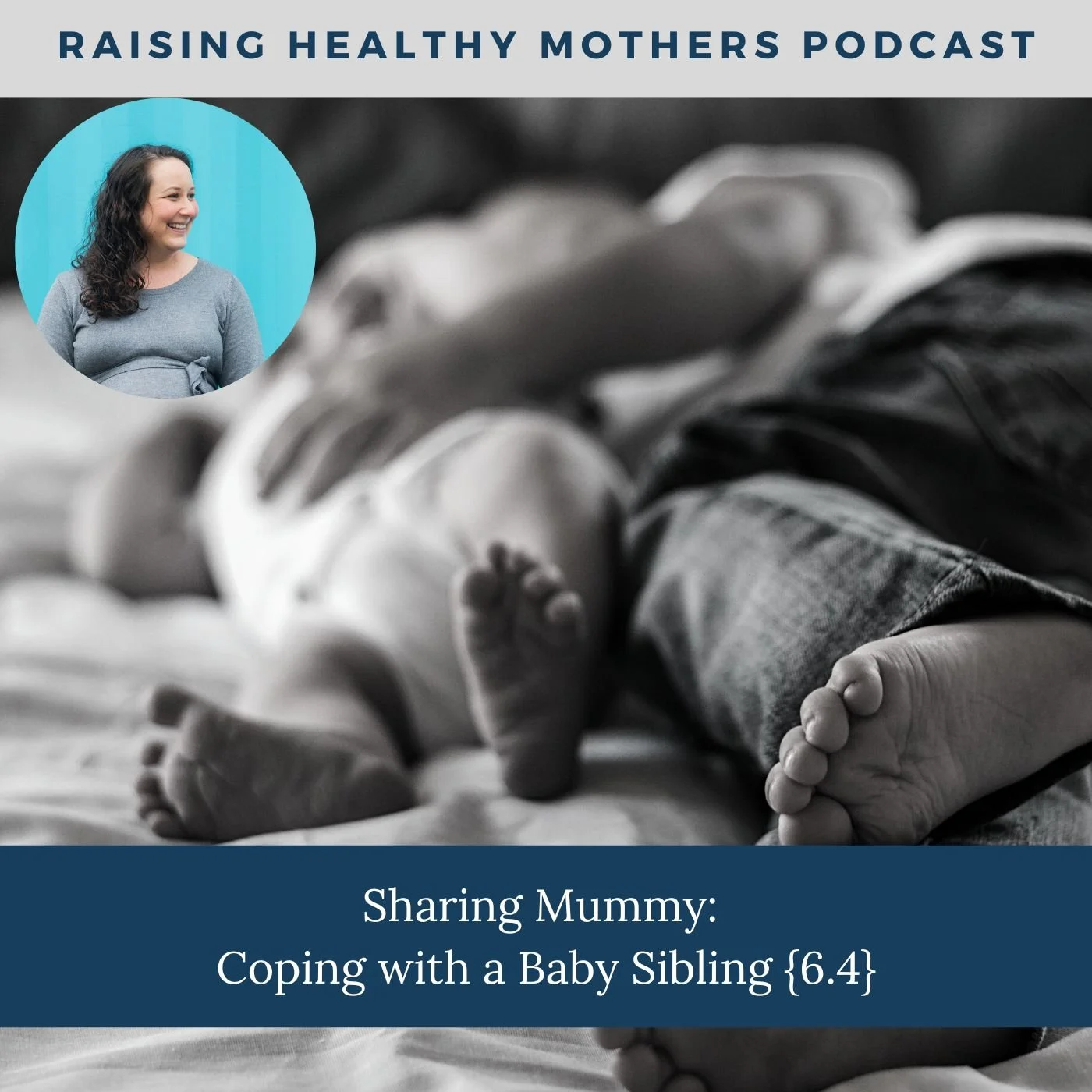 Sharing Mummy:  Coping with a Baby Sibling {6.4}
