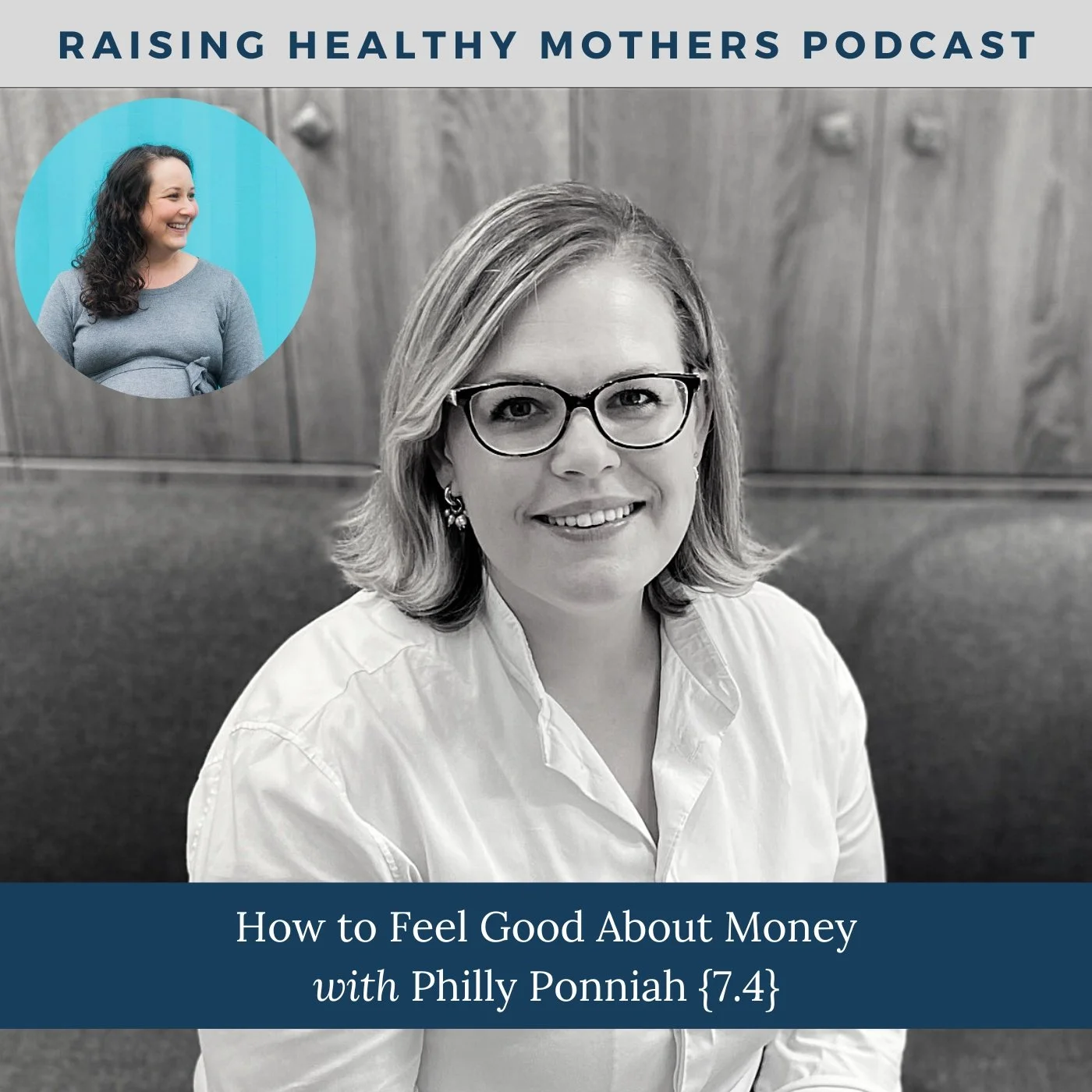 How to Feel Good About Money with Philly Ponniah {7.4}