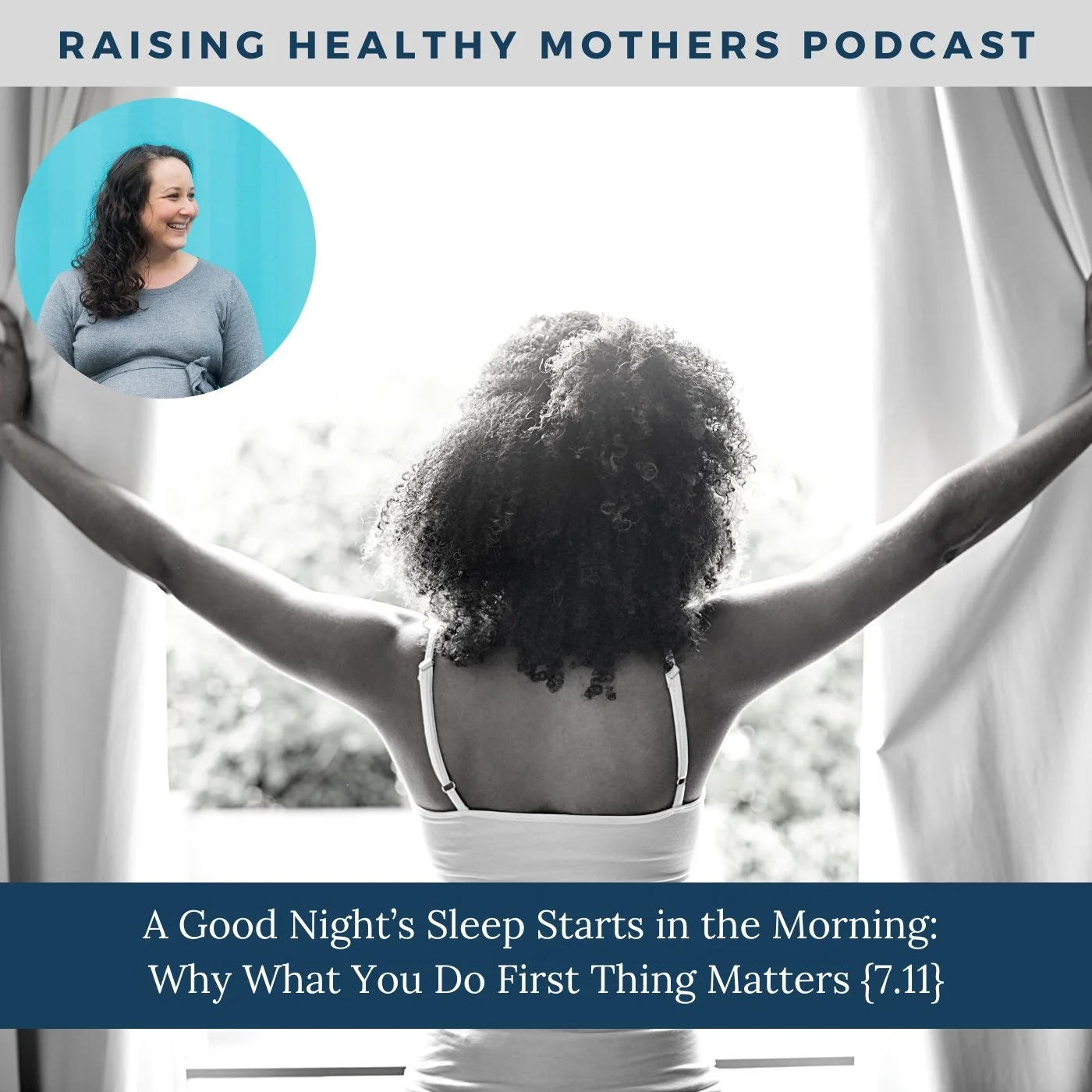 A Good Night’s Sleep Starts in the Morning: Why What You Do First Thing Matters {7.11}