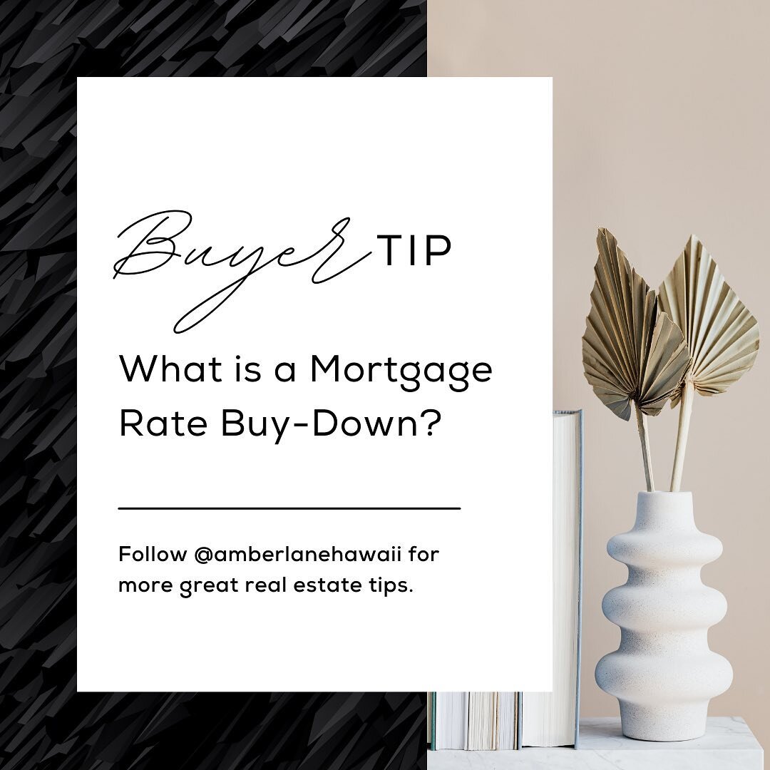 As rates rise, Buyers are buying down their interest rates. Here&rsquo;s how it works:

A mortgage buy down is a way to lower your interest rate by paying discount points (a one time fee) at close.

Each point costs 1% of the mortgage.
1 point on a $