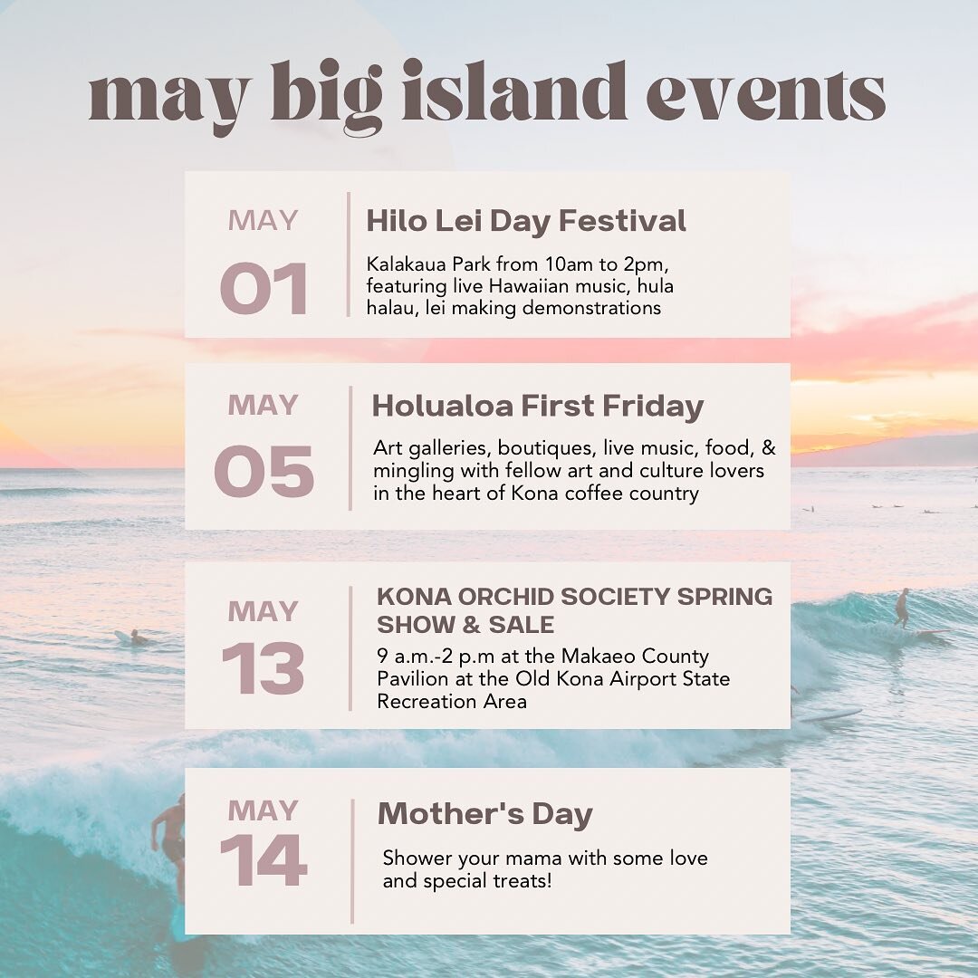 Mark your calendars! Here's what's going on in May #bigislandevents